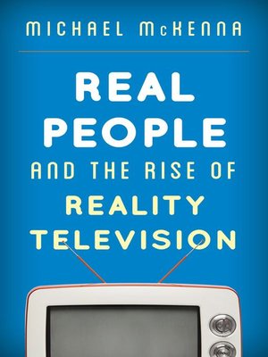 cover image of Real People and the Rise of Reality Television